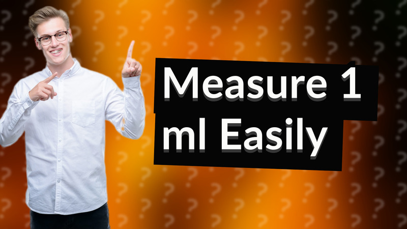 Measure 1 ml Easily