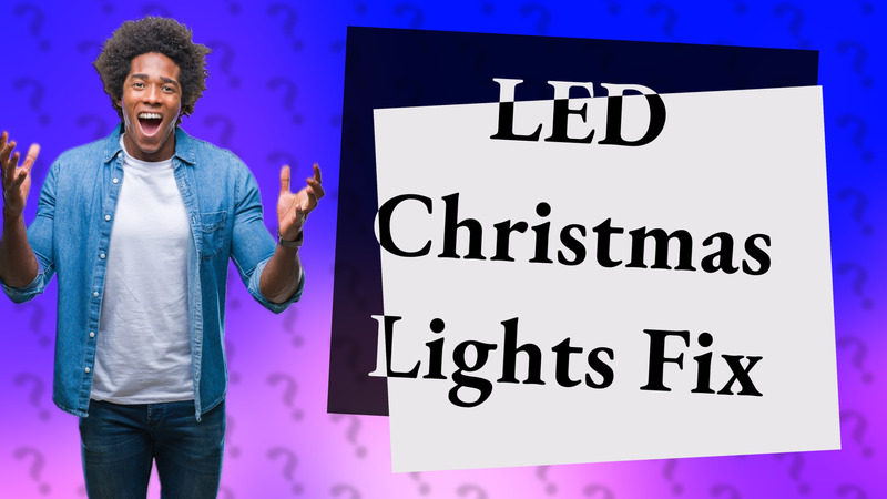 LED Christmas Lights Fix
