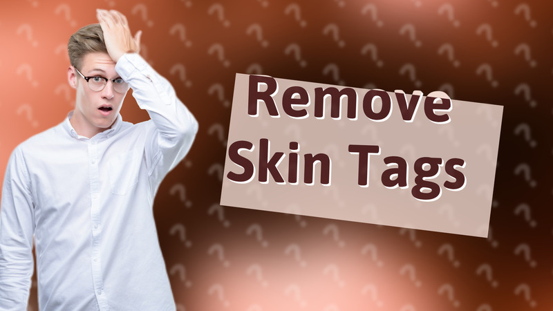 Remove Skin Tags