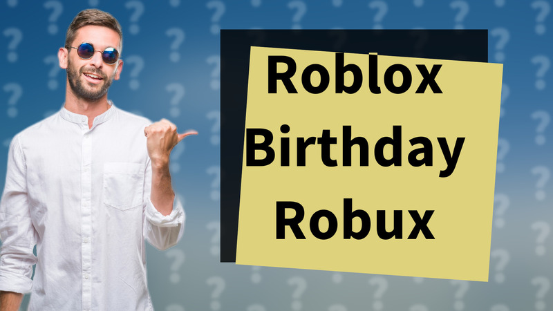 Roblox Birthday Robux