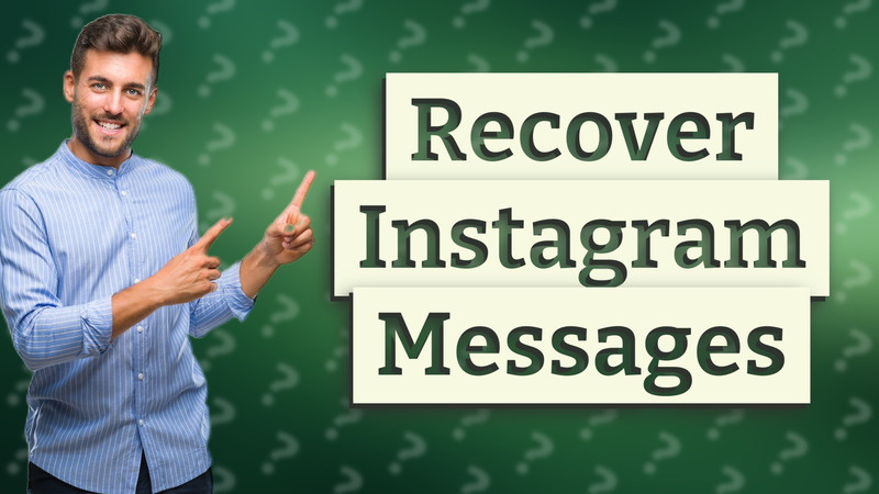 Recover Instagram Messages