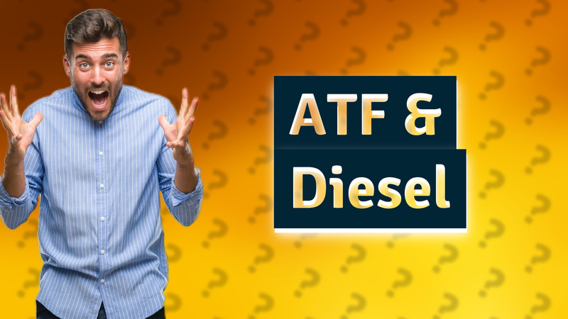 ATF & Diesel