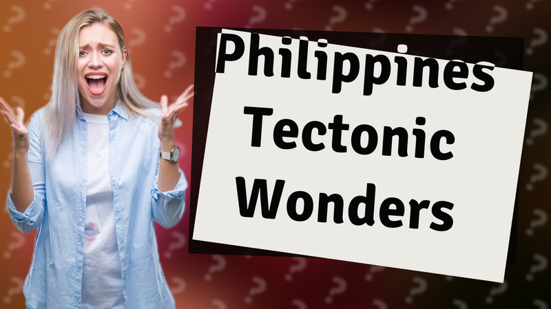 Philippines Tectonic Wonders
