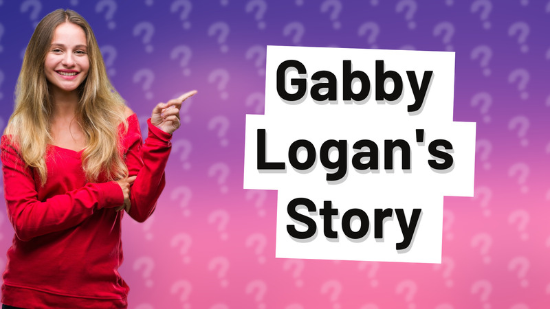 Gabby Logan's Story