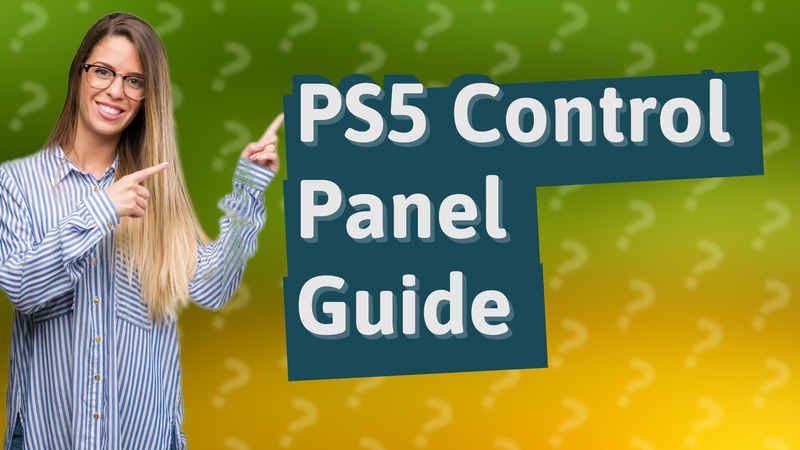 PS5 Control Panel Guide
