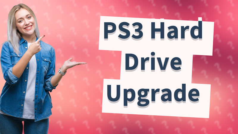 PS3 Hard Drive Upgrade