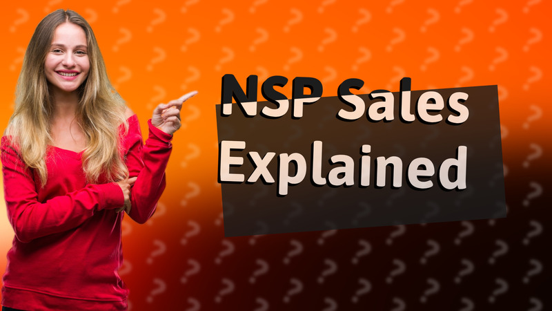 NSP Sales Explained