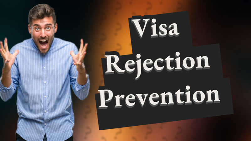Visa Rejection Prevention