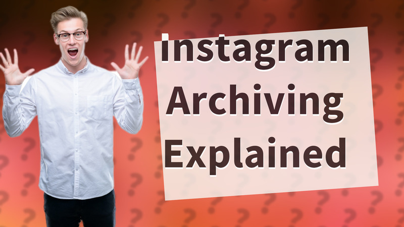 Instagram Archiving Explained