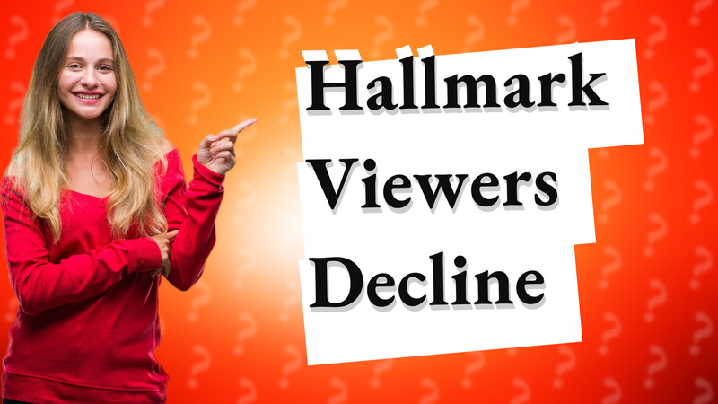 Hallmark Viewers Decline