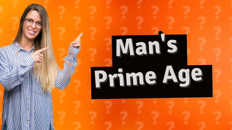 Man's Prime Age