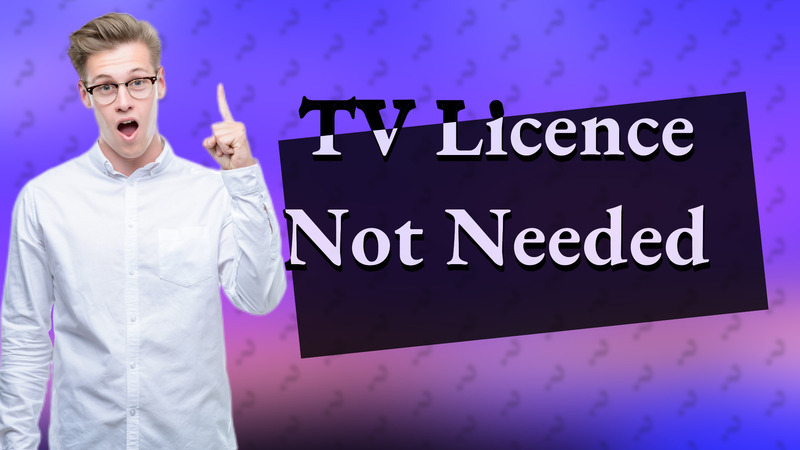 TV Licence Not Needed