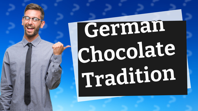 German Chocolate Tradition