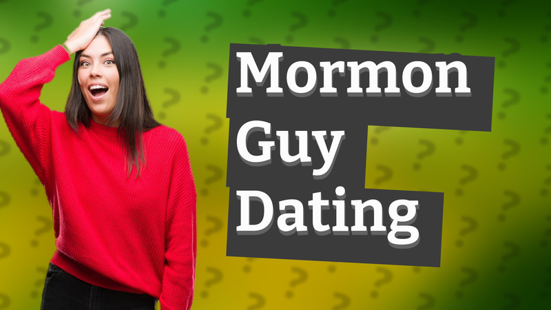 Mormon Guy Dating