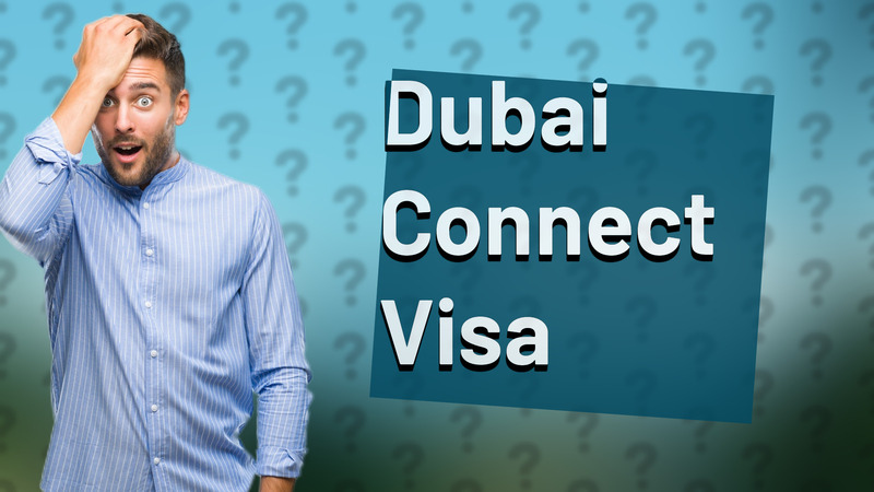 Dubai Connect Visa