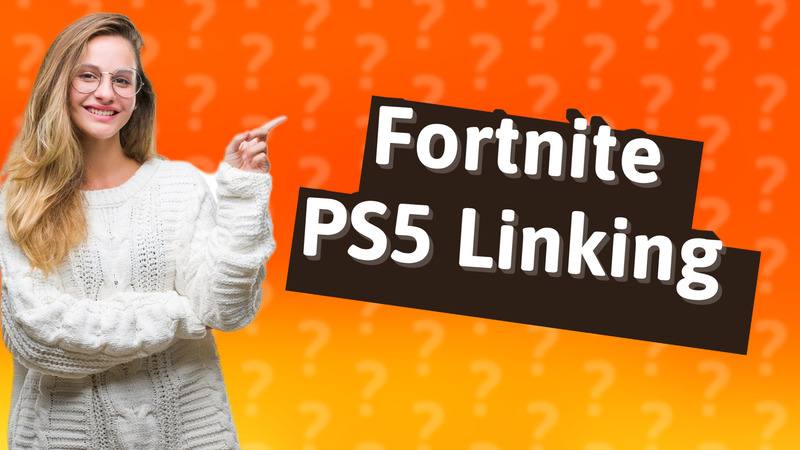 Fortnite PS5 Linking
