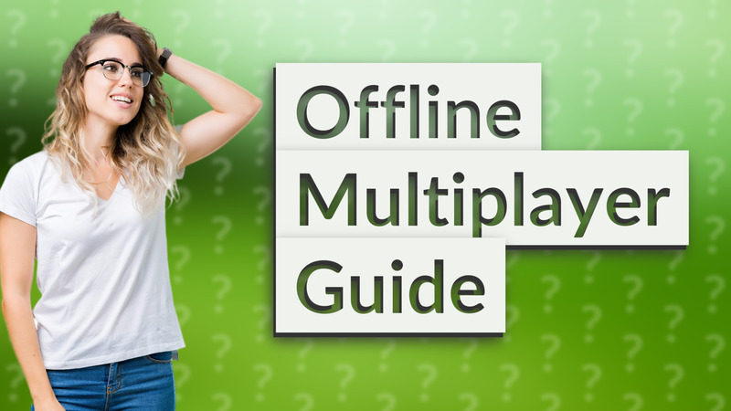 Offline Multiplayer Guide