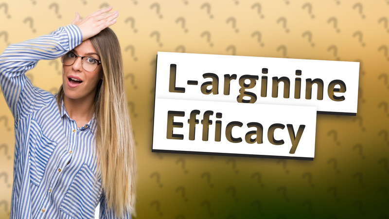 L-arginine Efficacy