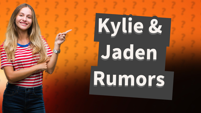 Kylie & Jaden Rumors