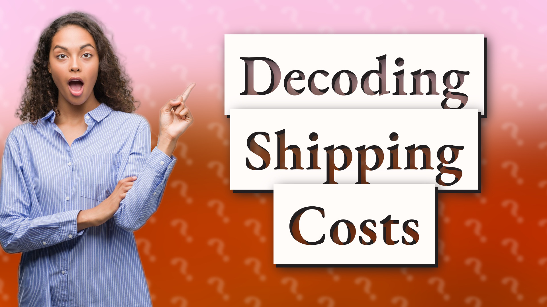 Decoding Shipping Costs