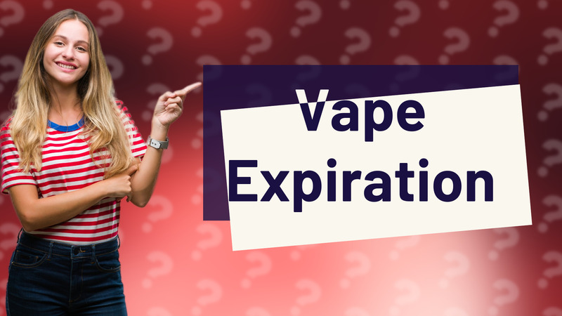 Vape Expiration