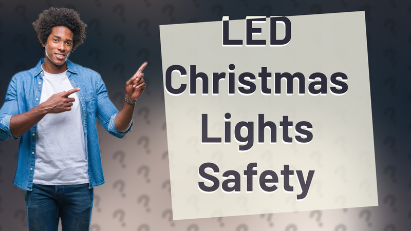 LED Christmas Lights Safety