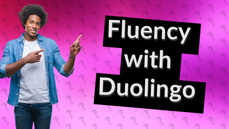 Fluency with Duolingo