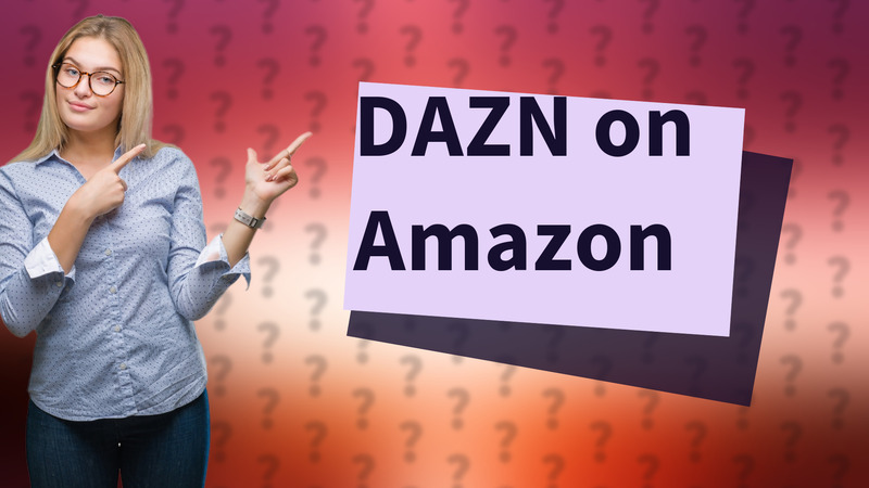 DAZN on Amazon