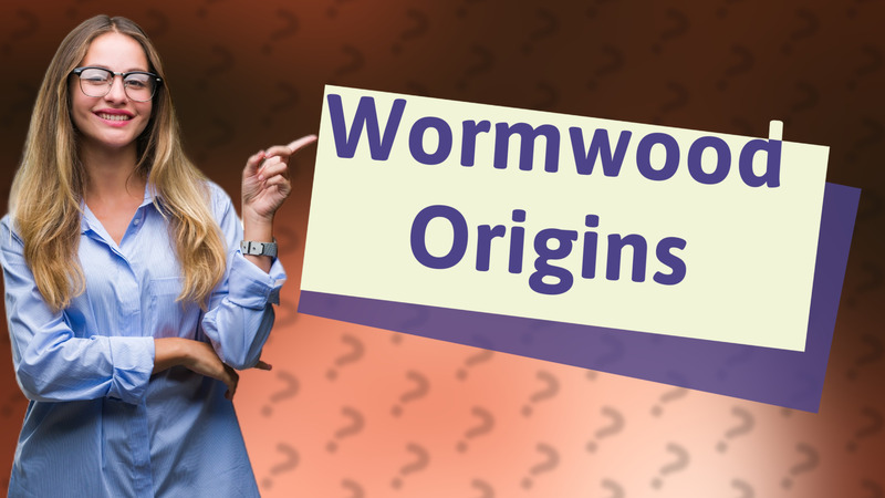 Wormwood Origins