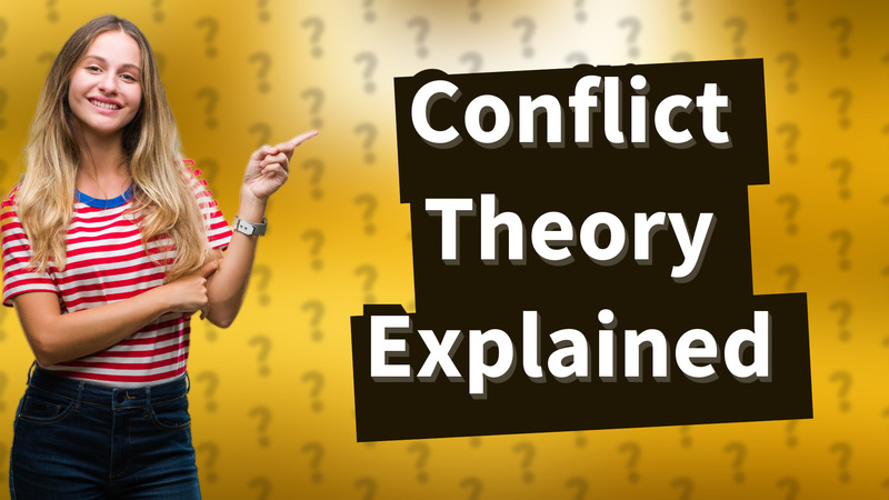 Conflict Theory Explained