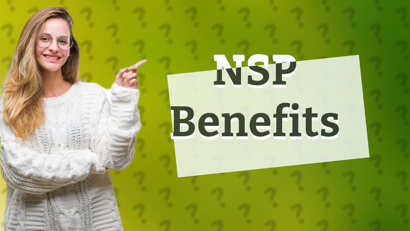 NSP Benefits