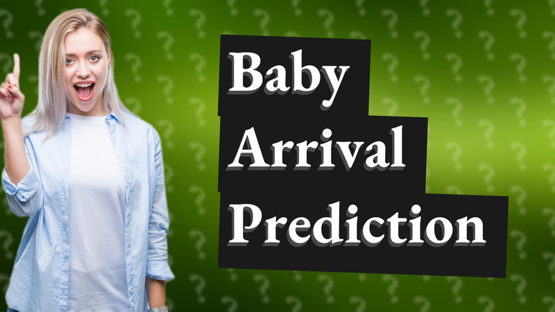 Baby Arrival Prediction