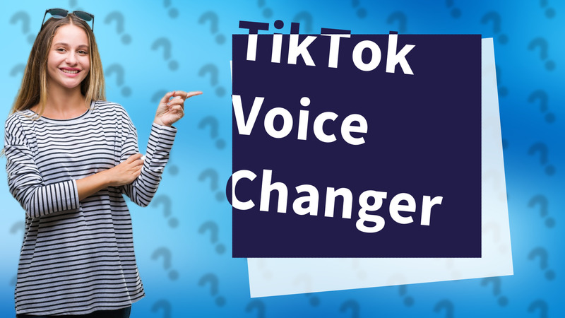 TikTok Voice Changer