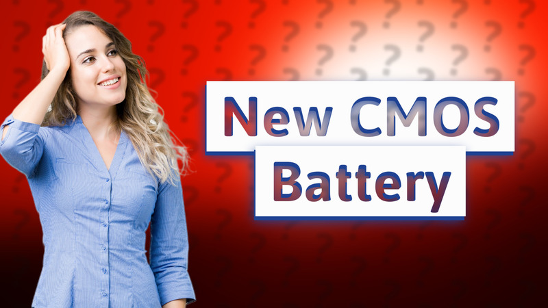New CMOS Battery