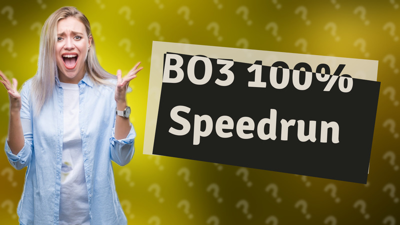 BO3 100% Speedrun