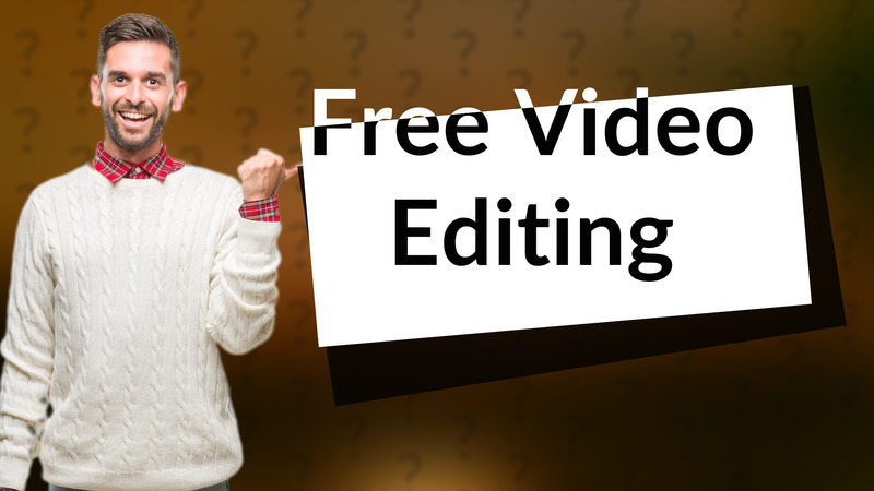 Free Video Editing
