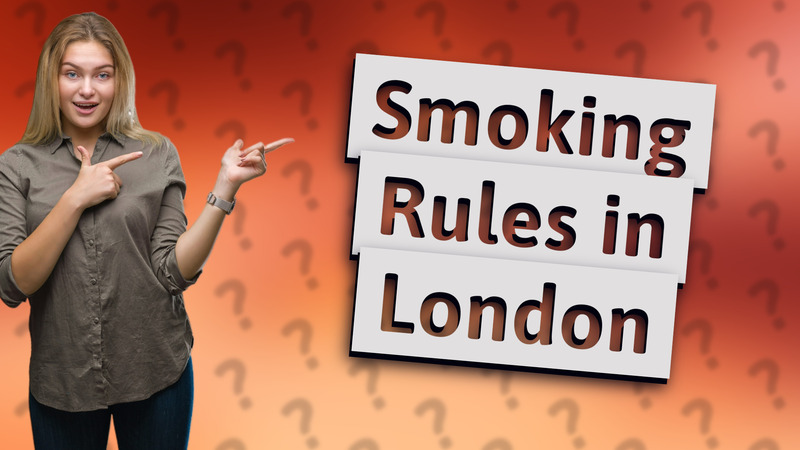 Smoking Rules in London