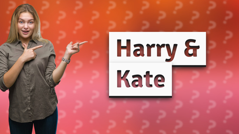 Harry & Kate