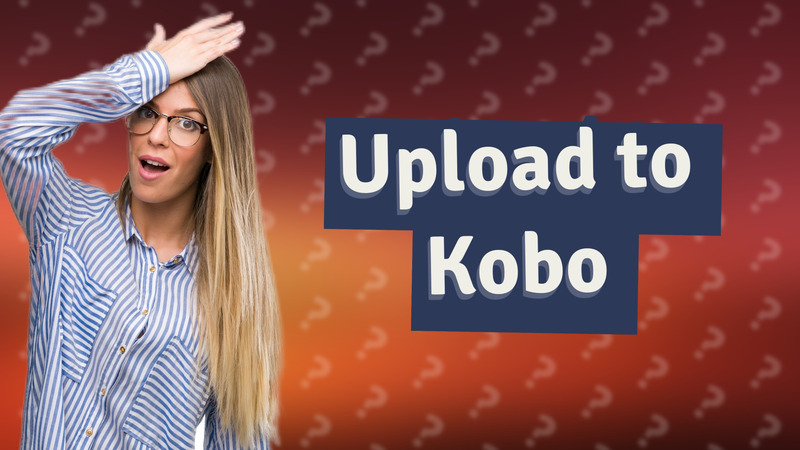 Upload to Kobo