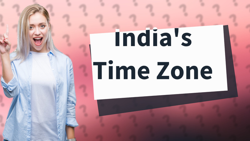 India's Time Zone