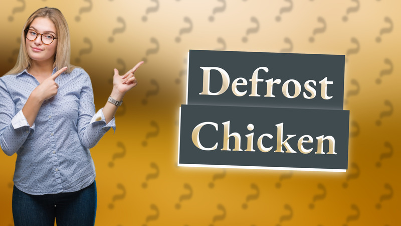 Defrost Chicken