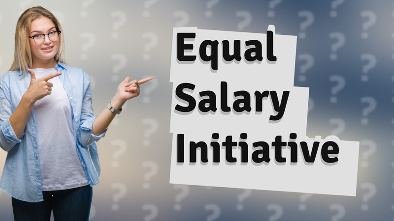 Equal Salary Initiative