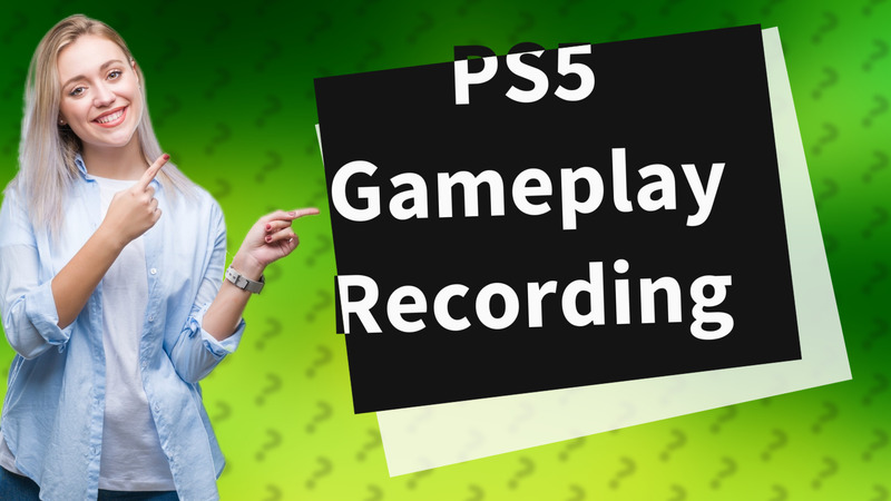 PS5 Gameplay Recording