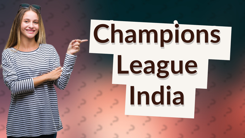 Champions League India