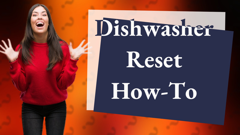 Dishwasher Reset How-To