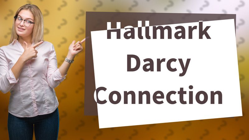 Hallmark Darcy Connection