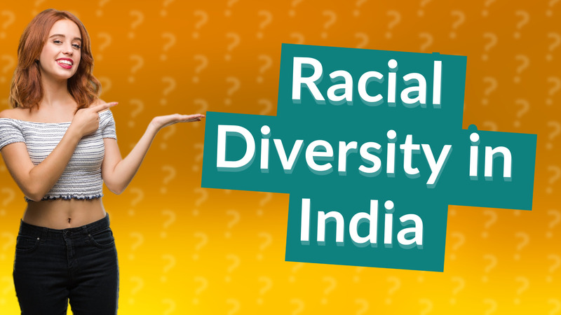 Racial Diversity in India
