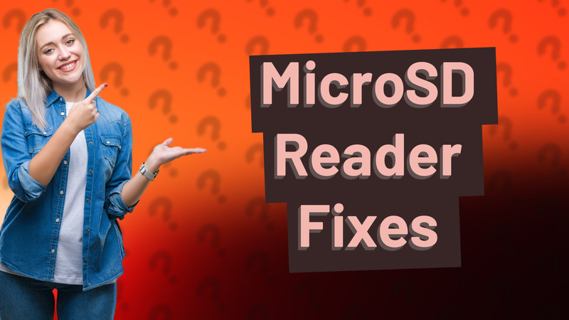 MicroSD Reader Fixes