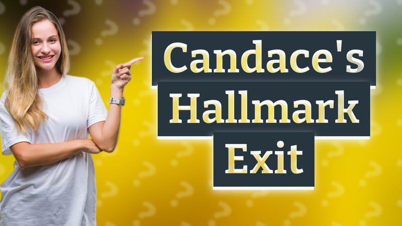 Candace's Hallmark Exit
