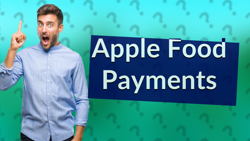 Apple Food Payments